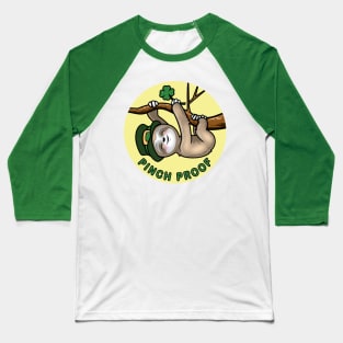 Pinch Proof St. Patrick’s Day Cute Lucky Sloth Baseball T-Shirt